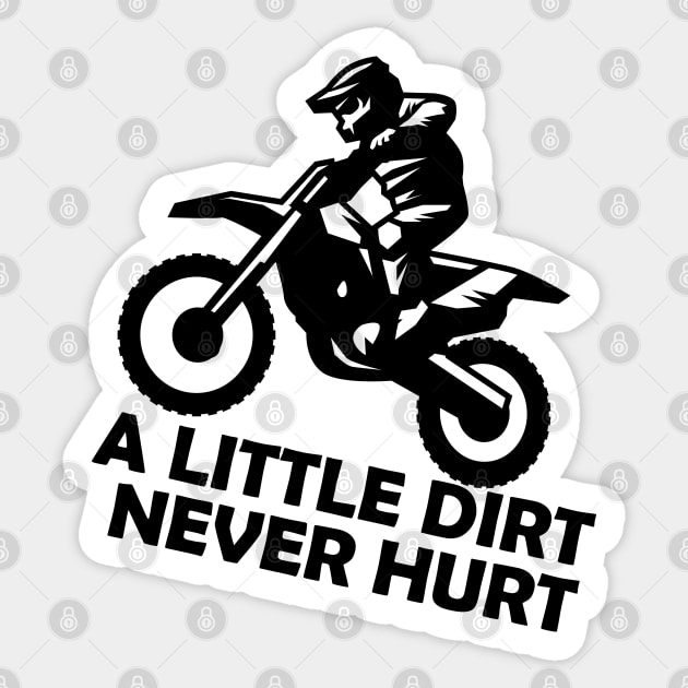 Motorcross - A little dirt never hurt Sticker by KC Happy Shop